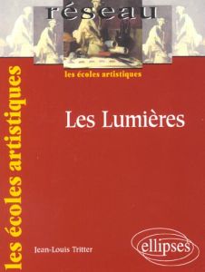Les Lumières - Tritter Jean-Louis
