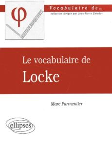 Le vocabulaire de Locke - Parmentier Marc