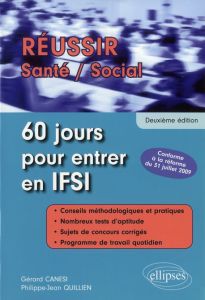 60 jours pour rentrer en IFSI. 2e édition - Canési Gérard - Quillien Philippe-Jean