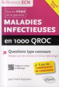 Maladies infectieuses en 1000 QROC - Raphalen Jean-Herlé - Salem Joe-Elie