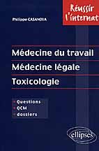 Médecine du travail, médecine légale, toxicologie - Casanova Philippe