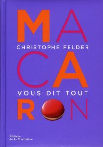 Macarons - Felder Christophe - Rouvrais Laurent - Gelberger A