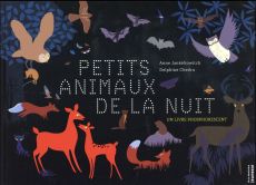 Petits animaux de la nuit - Jankéliowitch Anne - Chedru Delphine