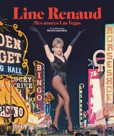 Mes années Las Vegas - Renaud Line - Lelait-Helo David