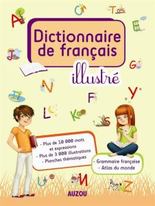 Dictionnaire de français illustré - Bourdeau Sophie - Bourgeois Emilie - Geenen Patric