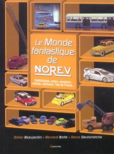 Le Monde fantastique de Norev - Beaujardin Didier - Botté Bernard - Darotchetche D