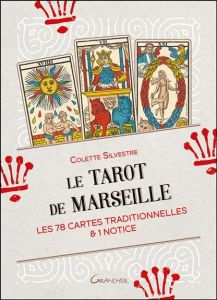 Le Tarot de Marseille. Les 78 cartes traditionnelles & 1 notice - Silvestre Colette