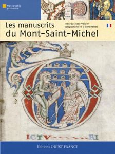 Les manuscrits du Mont-Saint-Michel - Leservoisier Jean-Luc