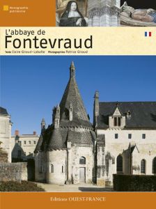 L'abbaye de Fontevraud - Giraud-Labalte Claire