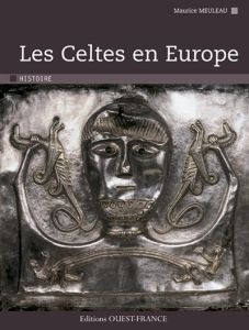 Les Celtes en Europe - Meuleau Maurice