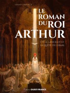 Le roman du roi Arthur - Lomenec'h Gérard