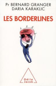 Les borderlines - Granger Bernard - Karaklic Daria