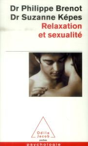 Relaxation et sexualité - Brenot Philippe - Képès Suzanne