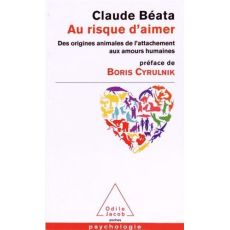 Au risque d'aimer - Béata Claude - Cyrulnik Boris