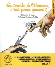 Les droits de l'homme, c'est pour quand ? 120 dessins de presse - Christiane Taubira