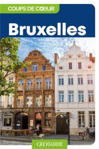 Bruxelles. 4e édition - Vaultier Laurent - Hubert Emmanuelle - Bollé Aurél