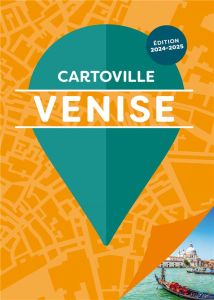 Venise. Edition 2024-2025 - Raffaëlli-Péraudin Laure - Vinon Raphaëlle - Pavar