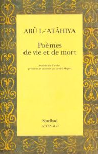 Poèmes de vie et de mort - L-'Atâhiya Abû