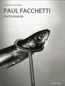 Paul Facchetti. Photographe - Villemur Frédérique
