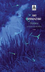 Le poids des secrets Tome 5 : Hotaru - Shimazaki Aki