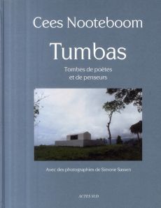 Tumbas. Tombes de poètes et de penseurs - Nooteboom Cees - Sassen Simone