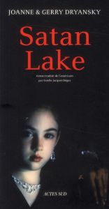 Satan Lake - Dryansky Gerry - Dryansky Joanne - Jacquet-Dégez E