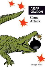 Croc Attack - Gavron Assaf - Cohen Sylvie - Teitelbaum Marta