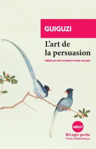 L'art de la persuasion - GUIGUZI/CHEN/MOLLARD