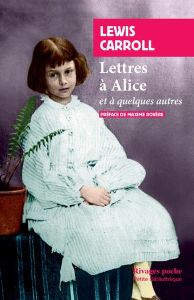 Lettres à Alice et à quelques autres - Carroll Lewis