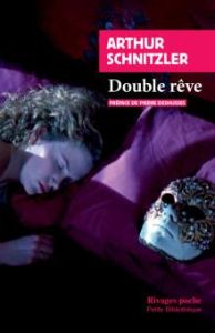 Double rêve - Schnitzler Arthur - Deshusses Pierre