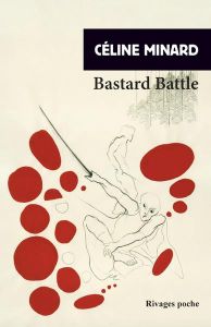 Bastard Battle - Minard Céline