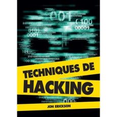 Techniques de hacking - Erickson Jon