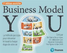Business Model You. 2e édition revue et augmentée - Clark Tim - Hazen Bruce - Osterwalder Alexander -