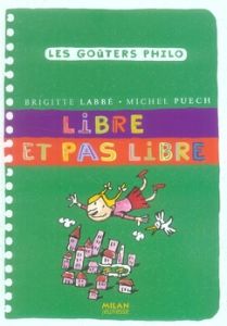 Libre et pas libre - Labbé Brigitte - Puech Michel - Azam Jacques