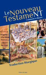 Le Nouveau Testament commenté et illustré - ANONYME