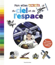 Mon atlas animé du ciel et de l'espace - Fichou Bertrand - Cantou Aurélien - Iglésias Sébas
