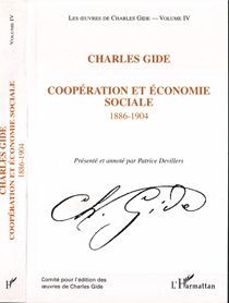 Coopération et économie sociale (1886-1904) - Gide Charles - Devillers Patrice