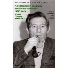 COOPERATION ET ECONOMIE SOCIALE AU SECOND XXEME SIECLE: CLAUDE VIENNEY (1929-2001) - Valeran Frédéric