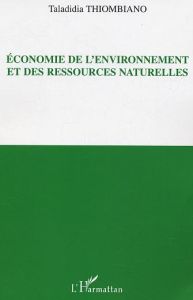 Economie de l'environnement et des ressources naturelles - Thiombiano Taladidia