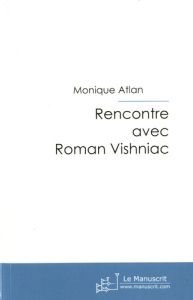 Rencontre avec Roman Vishniac - Atlan Monique