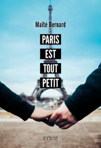 Paris est tout petit - Bernard Maïté