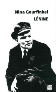 Lénine - Gourfinkel Nina - Aunoble Eric