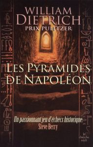 Les Pyramides de Napoléon - Dietrich William - Mazingarbe Danièle