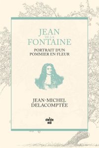 Jean de La Fontaine, portrait d'un pommier en fleur - Delacomptée Jean-Michel
