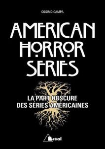 American Horror Series. La part obscure des séries américaines - Campa Cosimo
