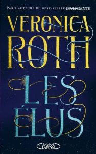 Les Elus - Roth Veronica - Delcourt Anne