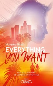 Everything you want - Bicail Morgane