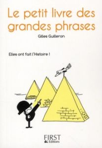 Le petit livre des grandes phrases - Guilleron Gilles