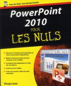 Powerpoint 2010 pour les nuls - Lowe Doug - Jolivat Bernard
