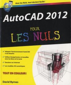 AutoCAD 2012 pour les nuls - Byrnes David - Rougé Daniel
